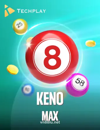vn88techplay_keno_max_portrait - Game Keno Max tại VN88